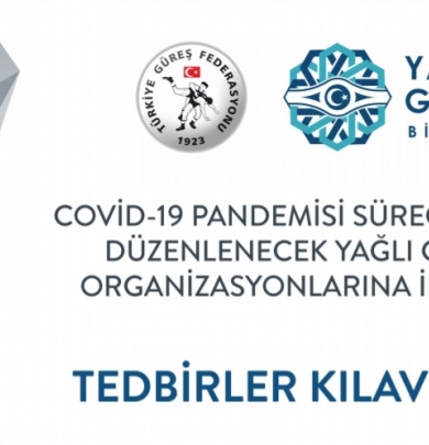 Covid-19 Pandemisi Sürecinde Düzenlenecek Yağlı Güreş Organizasyonlarına Dair Tedbirler Kılavuzu